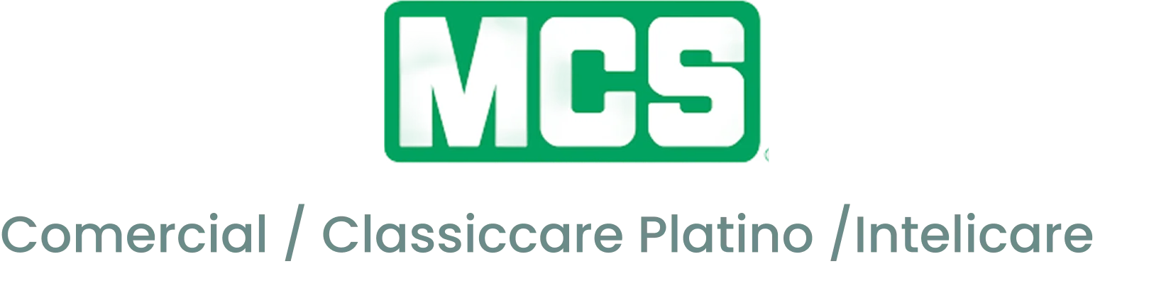 MCS Comercial / Classiccare Platino / Intelicare